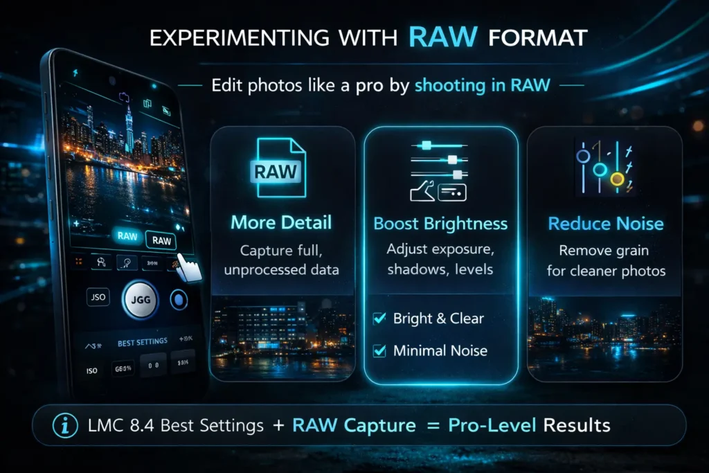 Best Settings for LMC 8.4 APK for Low Light Photography 4 Experimenting with RAW Format